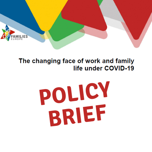 POLICY BRIEF. The changing face of work and family life under COVID-19