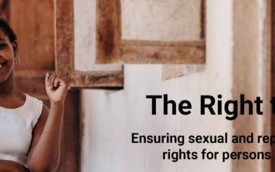 The Right to Decide – Ensuring Sexual and Reproductive Health and Rights for Persons with Disabilities